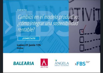 Cambios en el modelo productivo: ¿cómo integrar una sostenibilidad rentable?